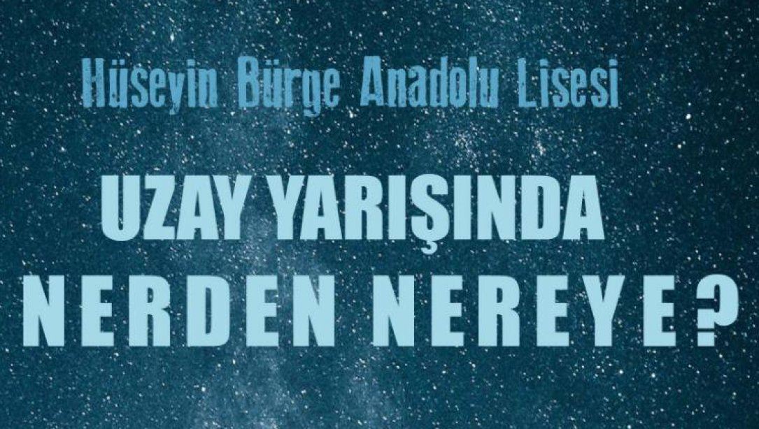 Uzman Astronomlar Hüseyin Bürge Anadolu Lisesi´nde! 