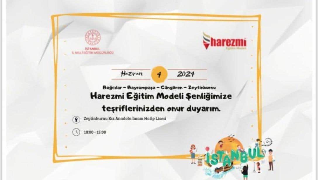 Harezmi Projesi Şenliğine Davetlisiniz